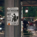 “This Is a Bathroom, Not an Internet Cafe” Metal Sign